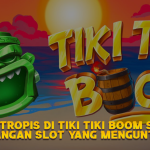 Sensasi Tropis di Tiki Tiki Boom Slot: Petualangan Slot yang Menguntungkan