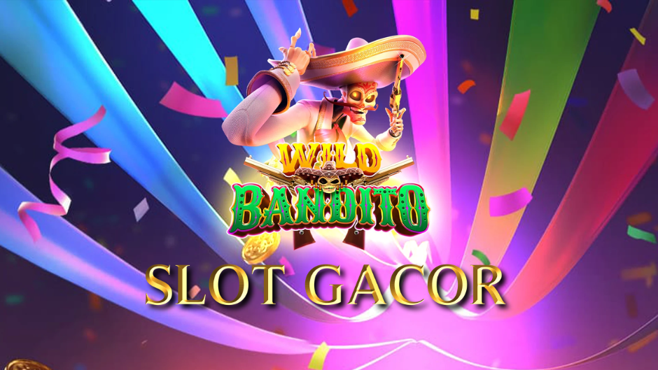 Wild Bandito Slot: Petualangan Bandit Meksiko yang Sarat Kejutan dan Hadiah
